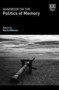 Maria MÃĪlksoo (@mmalksoo) on Twitter photo Our Handbook on the Politics of Memory (<a href="/ElgarPublishing/">Elgar Publishing</a>) is becoming a thing: bit.ly/3HgR6tW. Come spring, this collection of 26 original chapters by a fab team of scholars from politics and IR, legal, cultural and communication studies will hit the shelves. 1/ Our Handbook on the Politics of Memory (<a href="/ElgarPublishing/">Elgar Publishing</a>) is becoming a thing: bit.ly/3HgR6tW. Come spring, this collection of 26 original chapters by a fab team of scholars from politics and IR, legal, cultural and communication studies will hit the shelves. 1/