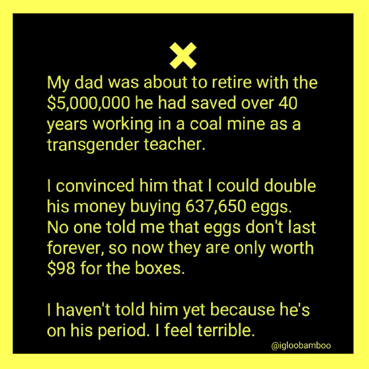 igloobamboo's tweet photo. @coinfessions I haven't told him yet because he's on his period. I feel terrible. https://t.co/Ykt6VoE228