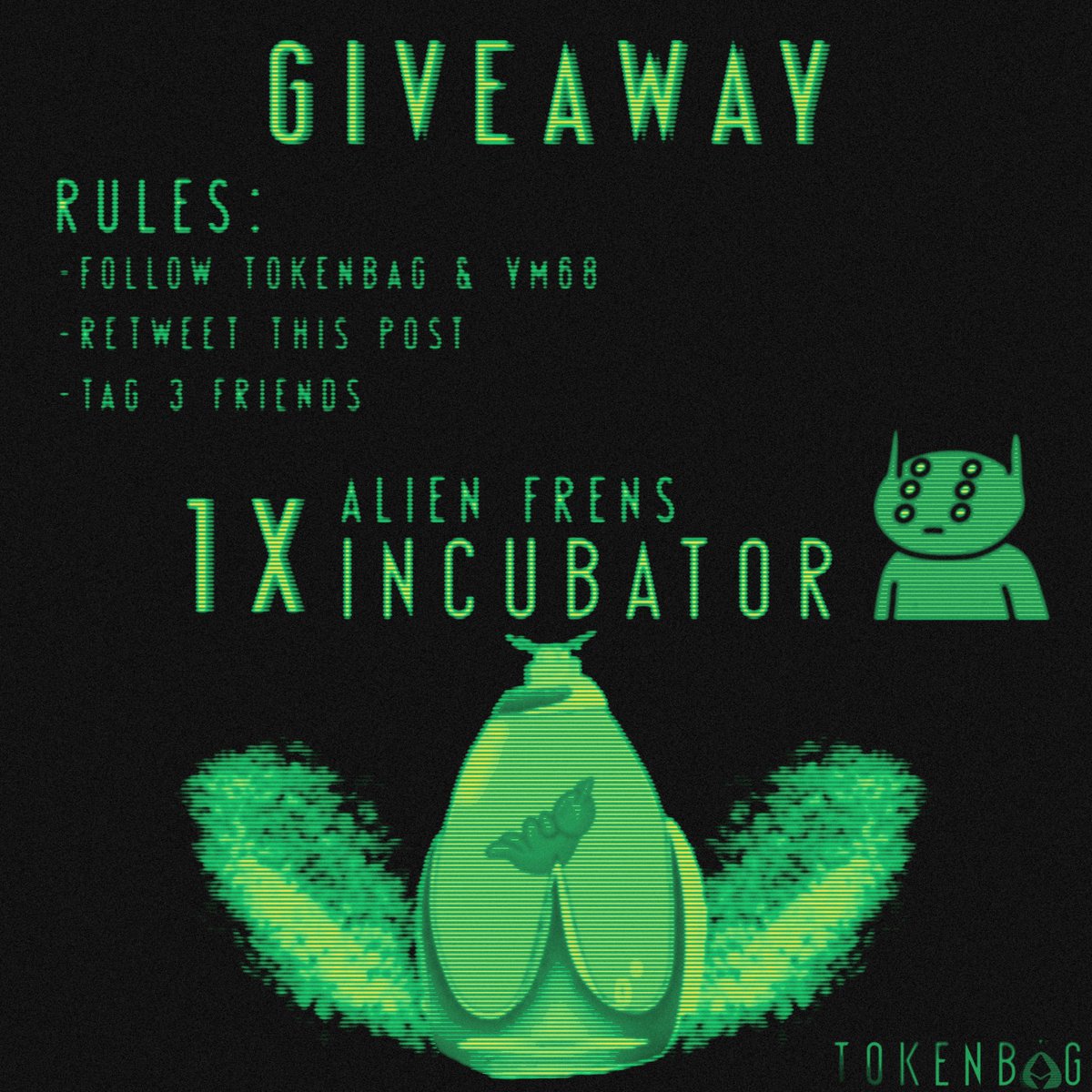 TOKENBAG (@tokenbag) on Twitter photo π¨<a href="/alienfrens/">alien frens</a> NFT GIVEAWAY π¨
To celebrate the launch of our NFT project
we are giving away a <a href="/alienfrens/">alien frens</a> Incubator !π₯³
To enter:
1. Follow <a href="/tokenbag/">TOKENBAG</a> & <a href="/YM68_/">Ben</a>
2. Like & retweet this post
3. Tag three FRENS π
#NFTGiveaway #NFTCommunity #NFTs π¨<a href="/alienfrens/">alien frens</a> NFT GIVEAWAY π¨
To celebrate the launch of our NFT project
we are giving away a <a href="/alienfrens/">alien frens</a> Incubator !π₯³
To enter:
1. Follow <a href="/tokenbag/">TOKENBAG</a> & <a href="/YM68_/">Ben</a>
2. Like & retweet this post
3. Tag three FRENS π
#NFTGiveaway #NFTCommunity #NFTs