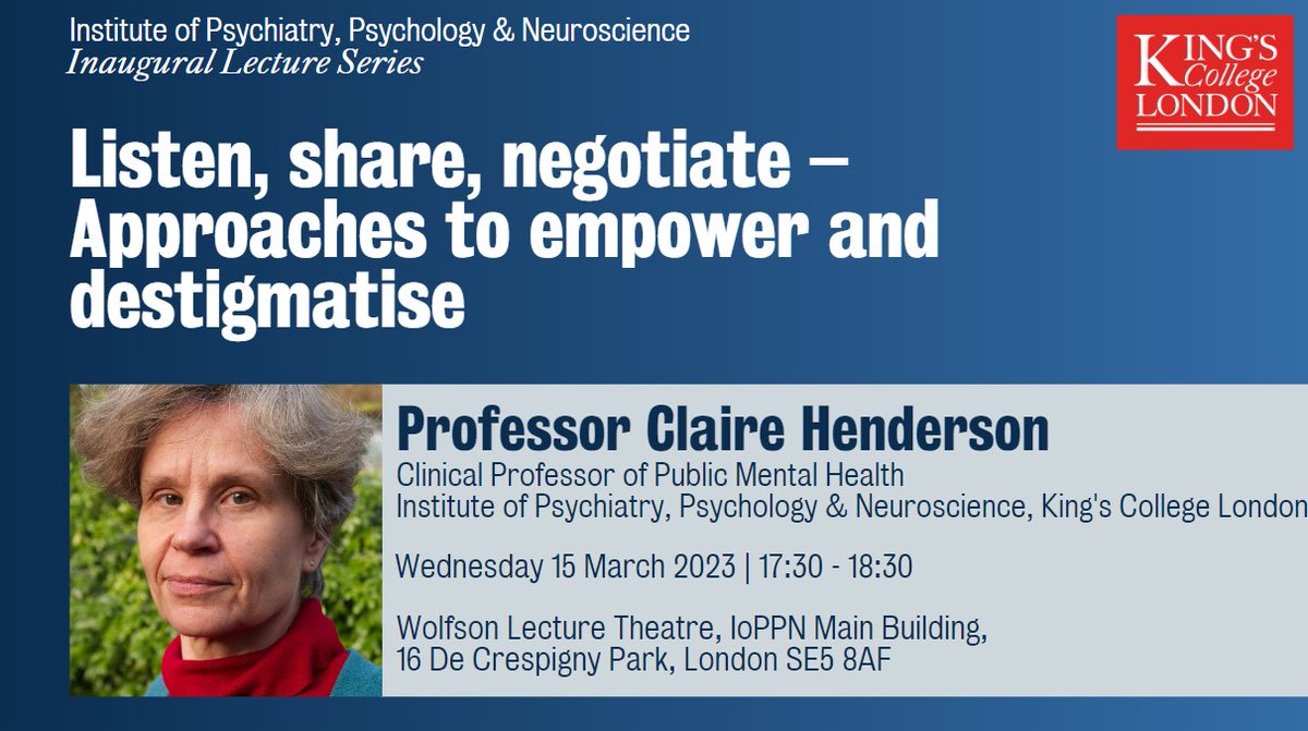 Join us at the IoPPN Inaugural Lecture series featuring Professor Claire Henderson as Clinical Professor of Public Mental Health at King’s College London on “Listen, share, negotiate – Approaches to #empower and #destigmatise.” Register: bit.ly/3D3sS3T