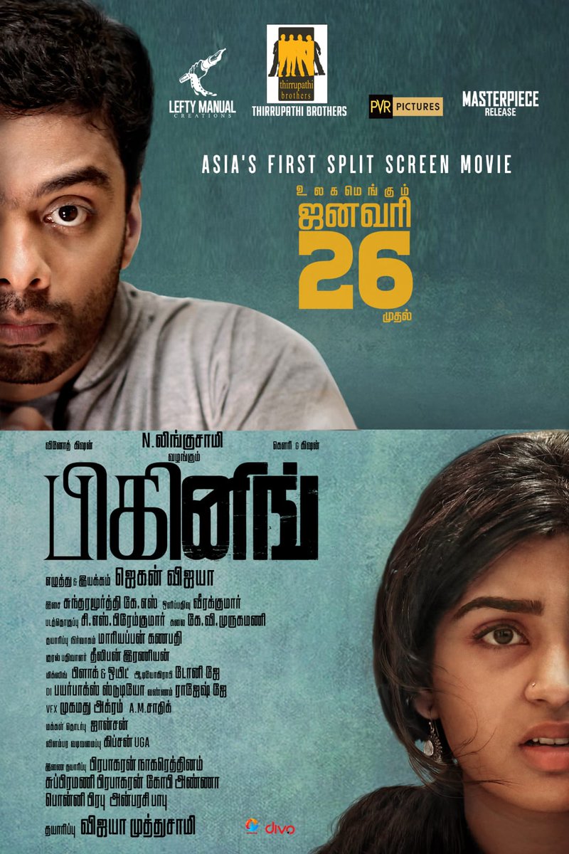 Thirrupathi Brothers (@thirrupathibros) on Twitter photo Asia's first split screen movie #Beginning
From Jan 26 in theatres
<a href="/LeftyManualEnt/">LeftyManualCreations</a> <a href="/masterpieceoffl/">Masterpiece</a>
<a href="/_PVRCinemas/">P V R C i n e m a s</a>
<a href="/JaganVijaya1/">Jagan Vijaya</a>
<a href="/vinoth_kishan/">vinoth kishan</a>
<a href="/johnsoncinepro/">Johnson PRO</a>
<a href="/tonyato/">Tony j Antony Thomson</a>
<a href="/Gourayy/">Gouri G Kishan</a>
<a href="/Rohinimolleti/">Rohini Molleti</a>
<a href="/sachinmvm75/">Sachin Mani</a>
<a href="/SundaramurthyKS/">Sundaramurthy KS</a>
<a href="/ECspremkumar/">EDITOR CSPREMKUMAR</a> Asia's first split screen movie #Beginning
From Jan 26 in theatres
<a href="/LeftyManualEnt/">LeftyManualCreations</a> <a href="/masterpieceoffl/">Masterpiece</a>
<a href="/_PVRCinemas/">P V R C i n e m a s</a>
<a href="/JaganVijaya1/">Jagan Vijaya</a>
<a href="/vinoth_kishan/">vinoth kishan</a>
<a href="/johnsoncinepro/">Johnson PRO</a>
<a href="/tonyato/">Tony j Antony Thomson</a>
<a href="/Gourayy/">Gouri G Kishan</a>
<a href="/Rohinimolleti/">Rohini Molleti</a>
<a href="/sachinmvm75/">Sachin Mani</a>
<a href="/SundaramurthyKS/">Sundaramurthy KS</a>
<a href="/ECspremkumar/">EDITOR CSPREMKUMAR</a>