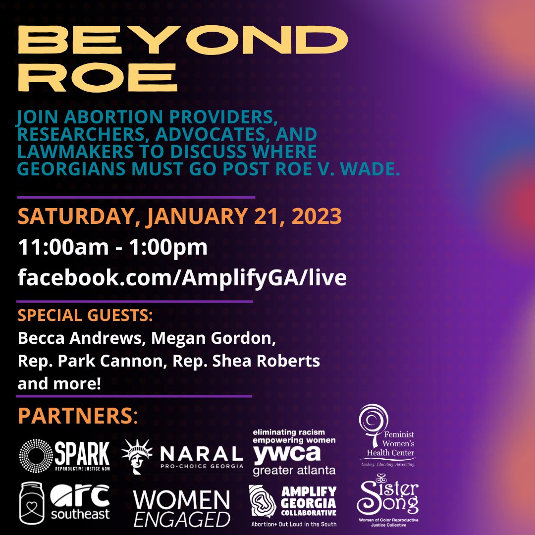 FWHC's tweet photo. Roe was never enough to hold our realities. With this in mind, join FWHC and community partners @amplifyga tomorrow on facebook live for a roundtable discussion about how we move forward in a post-Roe world. #BeyondRoe #AbortionIsEssential #StillFighting https://t.co/hJRLXoyuee
