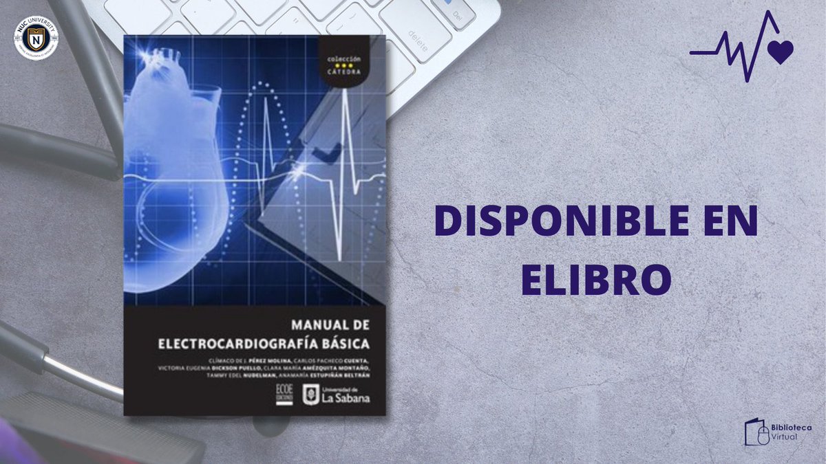 nucbibvirtual's tweet photo. El Manual de electrocardiografía básica es una herramienta práctica que incluye los aspectos más importantes a tener en cuenta en la interpretación del electrocardiograma. Disponible en eLibro. https://t.co/pftfNrUeED #Salud #BibVirtual https://t.co/VsBw0uGW4C