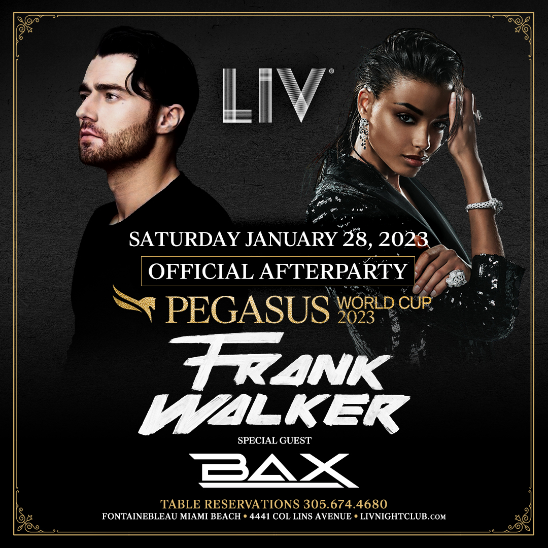 LIV (@livmiami) on Twitter photo OFFICIAL <a href="/PegasusWorldCup/">Pegasus World Cup</a> After Party with <a href="/DJFrankWalker/">Frank Walker</a> & BAX ⚡️SATURDAY, January 28th!
🎟LIVnightclub.com OFFICIAL <a href="/PegasusWorldCup/">Pegasus World Cup</a> After Party with <a href="/DJFrankWalker/">Frank Walker</a> & BAX ⚡️SATURDAY, January 28th!
🎟LIVnightclub.com