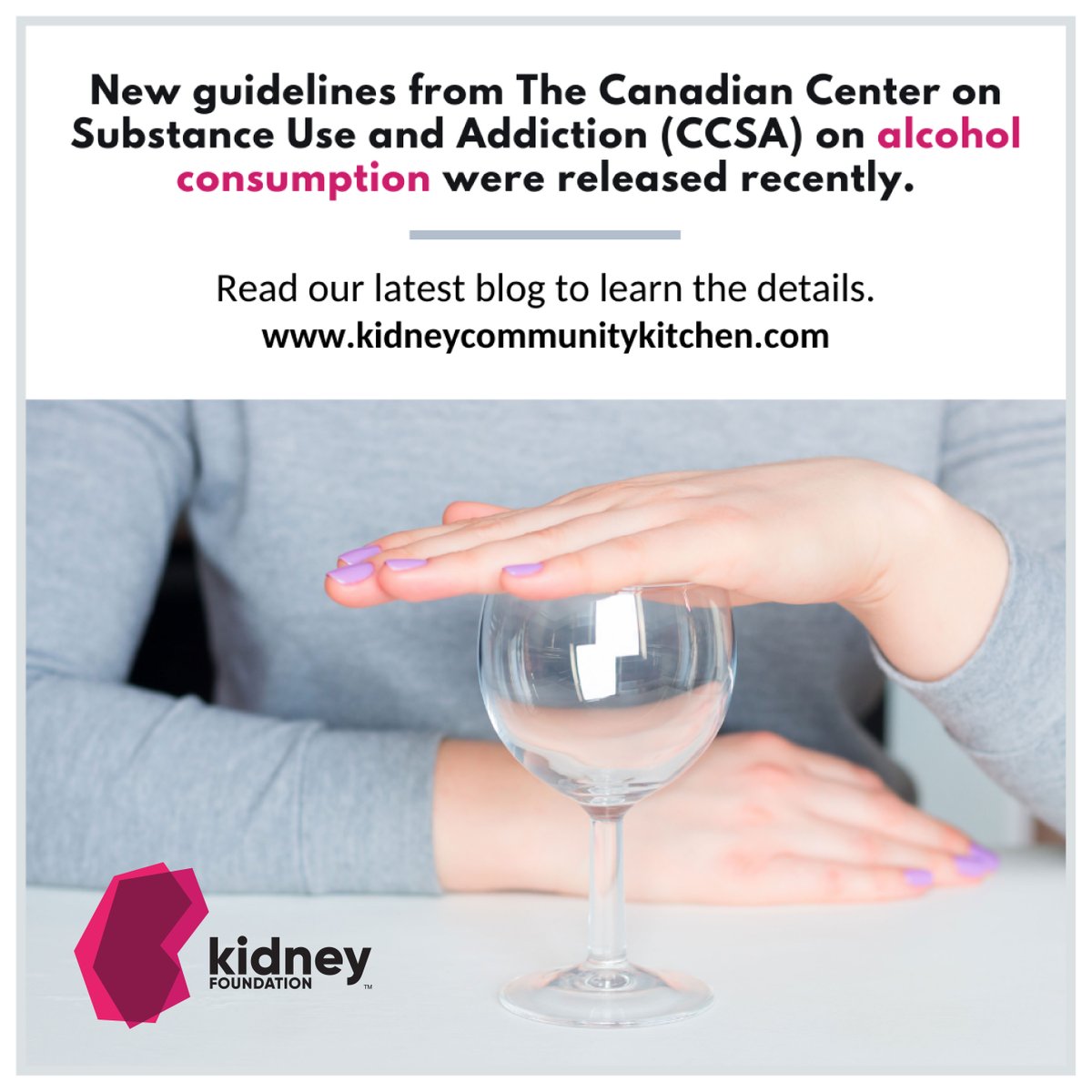 In our latest #KidneyCommunityKitchen blog, we cover The Canadian Center on Substance Use and Addiction’s (CCSA) recently launched campaign which contains their updated guidance on alcohol consumption. Find the details here: kidneycommunitykitchen.ca/dietitians-blo… #AlcoholFree