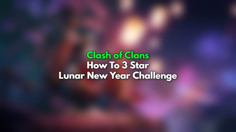 gamervines_'s tweet photo. Clash of Clans: How To 3 Star Lunar New Year Challenge (2023) | How To 3 Star Lunar New Year Challen In Clash of Clans
#ClashofClans #COC

https://t.co/wDjYbxJCUq https://t.co/tfcHbPA6Cz