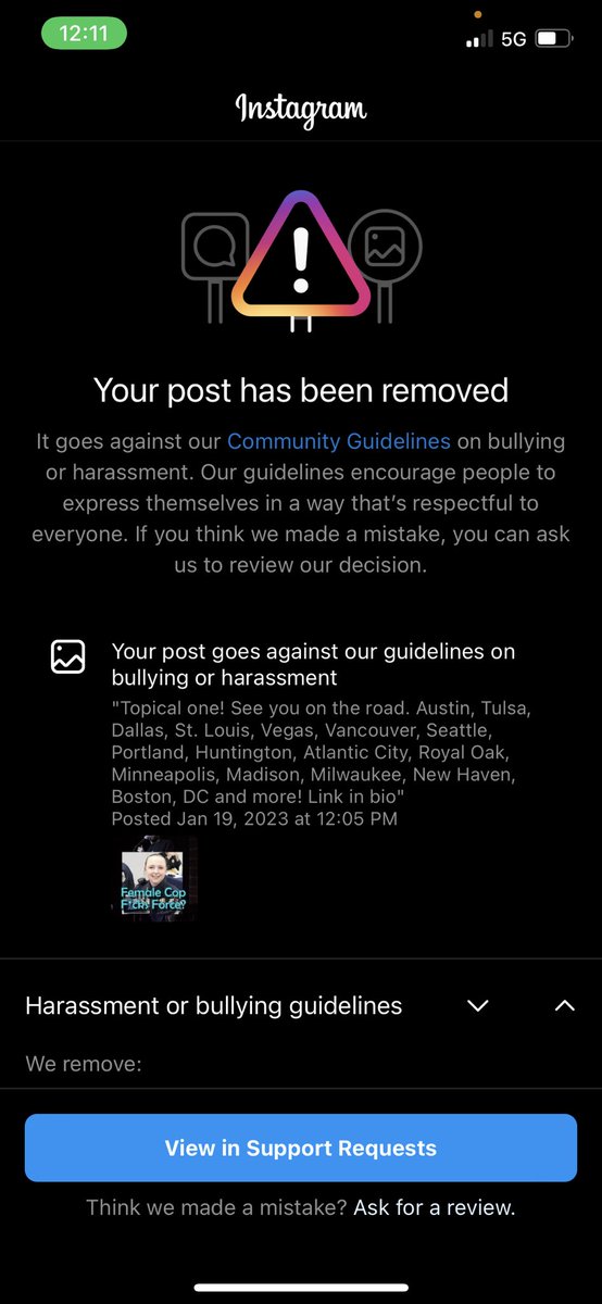 You spend all this time building a following on these apps and they keep moving the goal post in. An  inoffensive joke pulled for “bullying and harassment.” Bullshit apps that get rich off of our free content then act like hall monitors.