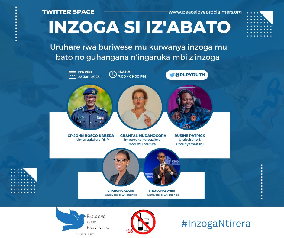 plpyouth's tweet photo. Tubararikiye kuzabana natwe mu kiganiro kuri #TwitterSpace , kizagaruka k’uruhare rwa buriwese mu kurwanya inzoga mu bato no guhangana n’ingaruka mbi z’inzoga.

Isaha : 7PM
Itariki : Ku Cyumweru 22/01/2023 

Abatumirwa ni @RNPSpokesperson , Madam @Mwiza123 na @rusinepatrick . https://t.co/17rcJu6h8K