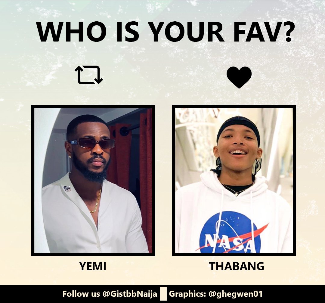 Retweet for Yemi                      Like for Thabang 

Khosi Yvonne VERIFIED SHEGGZ Marvin TG Omori Yaya Sowore