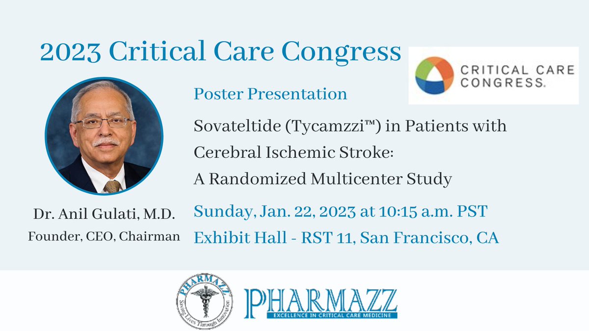Pharmazz's tweet photo. Our CEO, Dr. Anil Gulati, will be present at the 2023 Critical Care Congress in San Francisco on Sunday, 1/22 at 10:15am PST in Exhibit Hall-RST 11. We will feature positive data from the Ph. III sovateltide study, a potential treatment for cerebral ischemic #stroke.

#SCCM2023 https://t.co/1ygz3ks2C4