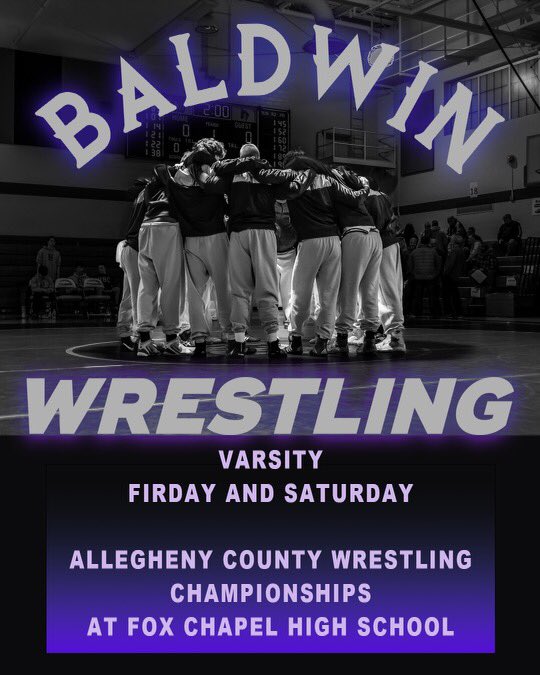 Baldwin Varsity wrestlers compete this weekend at Fox Chapel for the Allegheny County Championships @BHSActivities @BaldwinAthDept