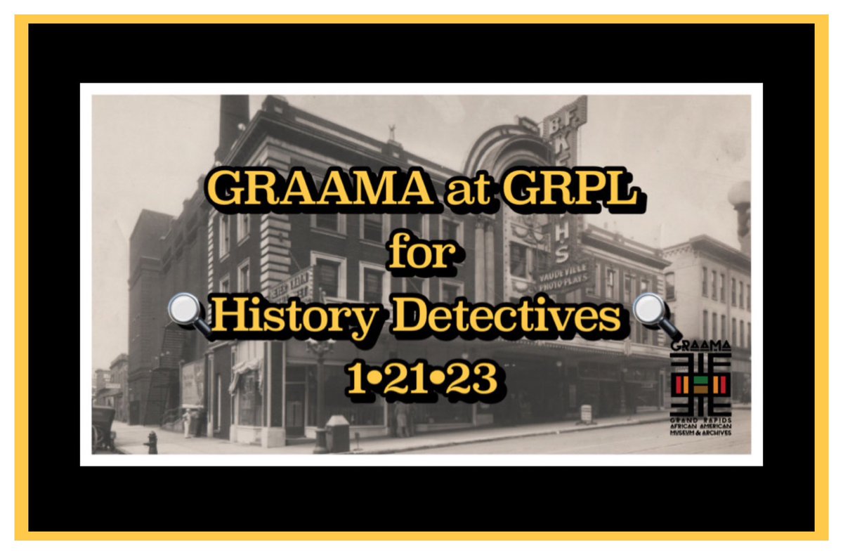 graamagr's tweet photo. Join us tomorrow at @grpl for #historydetectives 2023 as we discuss the landmark #michigan Supreme Court case Emmett Bolden v #grandrapids Operating Company (Keith Theatre) More info: π in our bio #graamagr #History #museum https://t.co/OZCgLyVUMB