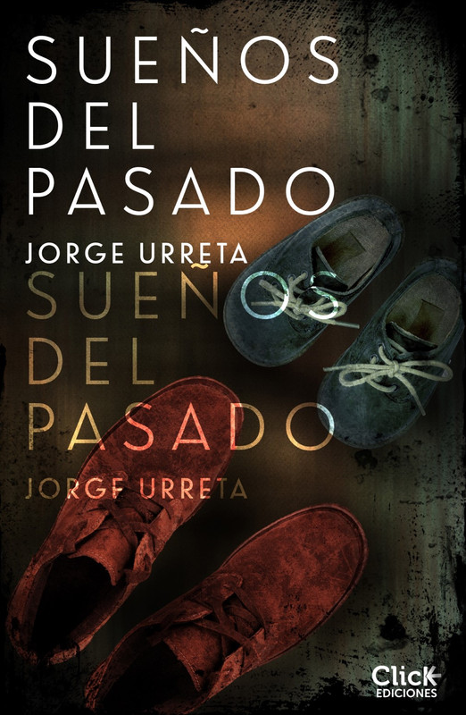 UrretaJorge's tweet photo. .¿Qué te gustaría cambiar de tu pasado? ¿Nada? ¿Todo? ¿O solo algunas cosas? Estas preguntas están en la base del nuevo #thriller de #jorgeurreta. "Sueños del pasado". Publicado por @ClickEdiciones y @planetadelibros. Prólogo de @martikka1 Fri, 20... https://t.co/8Fn0dbvINA https://t.co/kVdVqWLbOr