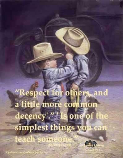 DJRN0255's tweet image. #Respect #CommonDecency 

We have to teach these things … always.