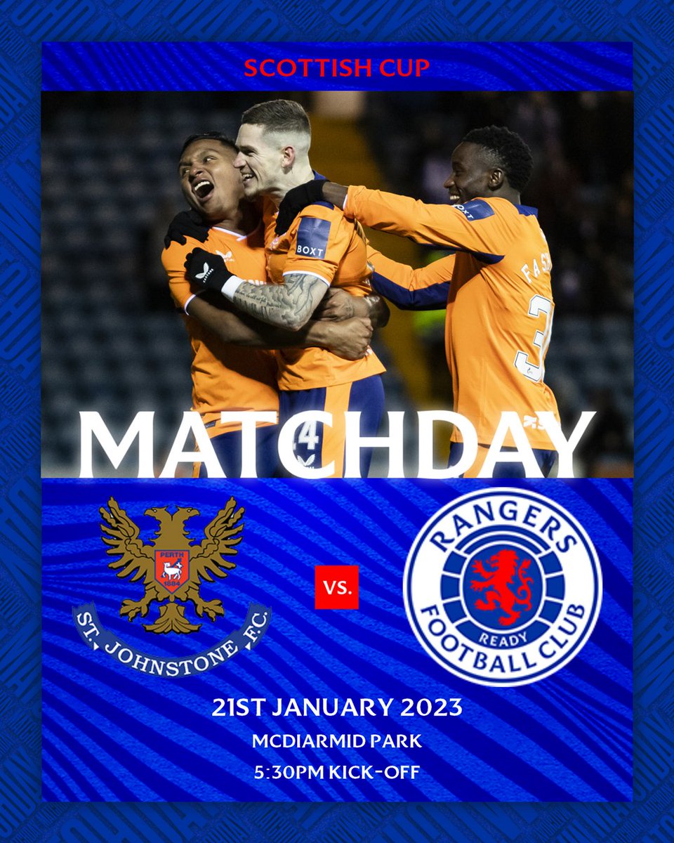 👊 IT'S MATCHDAY! 👊
🆚 St Johnstone
🏆 <a href="/ScottishCup/">Scottish Gas Scottish Cup</a>  
🏟️ McDiarmid Park
⏰ 17:30 (UK)
📺 Live on RangersTV (exc UK)

Come on #RangersFC 💙