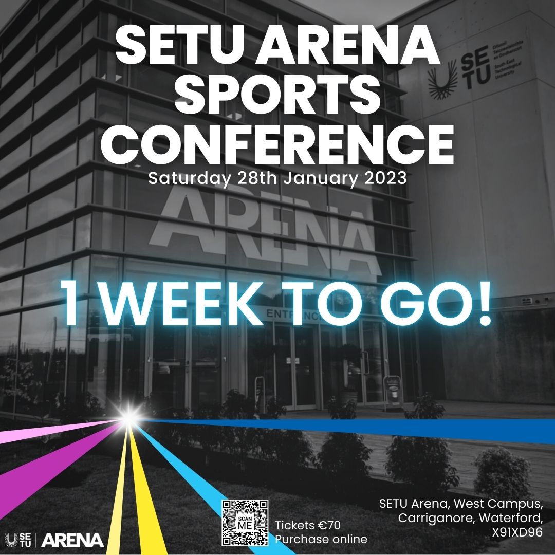 ArenaSETU's tweet photo. 🚨 1 WEEK TO GO! 🚨 
SETU Arena Sports Conference

📅 Saturday 28th January 2023 
⏰ 9.45am
📍 SETU Arena
🎟 Tickets https://t.co/g8QJVrtSfi 

An event not to be missed with a great line up of speakers!

#SETUArenaSportsConference https://t.co/Oe6oZRsdO6