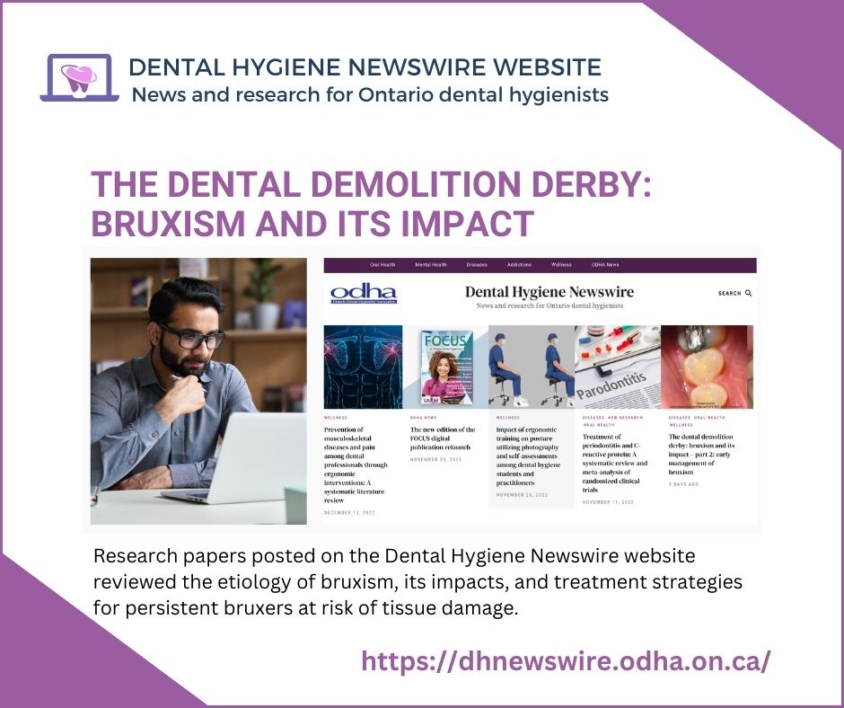 OntarioODHA's tweet photo. Research papers posted on the #DentalHygiene Newswire reviewed the etiology of #bruxism, its impacts, and treatment strategies for persistent bruxers at risk of tissue damage. Visit Dental Hygiene Newswire now to read more:
https://t.co/gWh5XxmlXA

#oralhealth #rdh #Ontario #oral https://t.co/PKX806ShLm