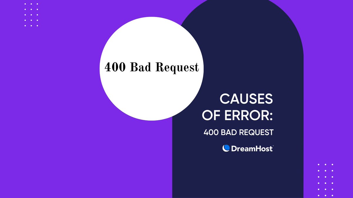 DreamHost's tweet image. Do you see a 400 Bad Request error on a web page? 🧐Here’s how to fix it: bit.ly/3GU8F1q

#DreamHost #BadRequest #400Error