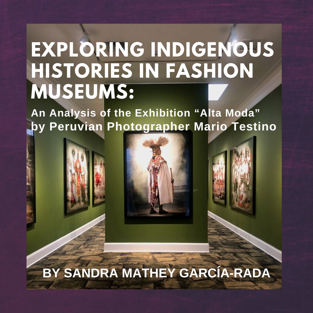 TorontoMetFSC's tweet image. Fashion Studies journal article feature! 
@_FashionStudies
Exploring Indigenous Histories in Fashion Museums: An Analysis of the Exhibition "Alta Moda" by Peruvian Photographer Mario Testino
By Sandra Mathey García-Rada

#OpenAccessJournal #FashionStudies  #IndigenousHistory