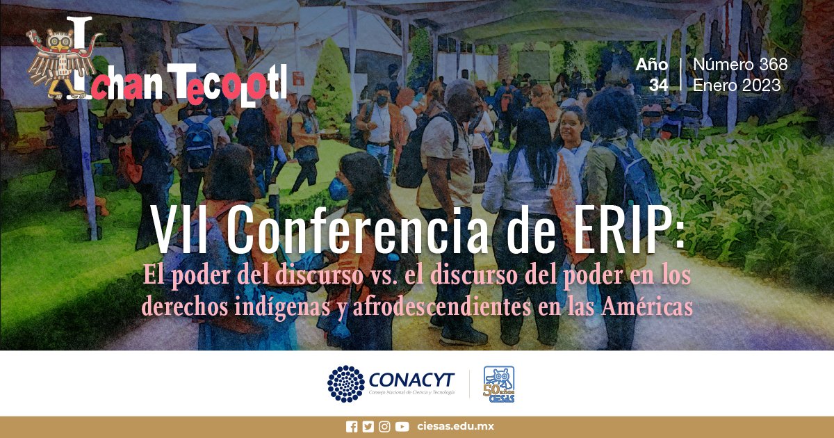 Ichan_tecolotl's tweet photo. Lista edición de enero 2023 del #Ichan sobre la conferencia #ERIP2022 que se realizó en la #CDMX  y que impulsó la discusión de temas como el racismo, la discriminación, la identidad indígena, las diásporas afrodescendientes, entre otros.
Leer: https://t.co/BYHyMxjXlS https://t.co/srrTPSV4oy