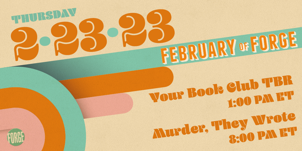 ForgeReads's tweet photo. Mark your calendar for #FebruaryOfForge, coming 2.23.23! We're giving you a double dose of panels with your favorite authors talking book clubs and murder (our two faves!)
Register here: https://t.co/BVB0p5DwaD https://t.co/tK6h1VZtxf