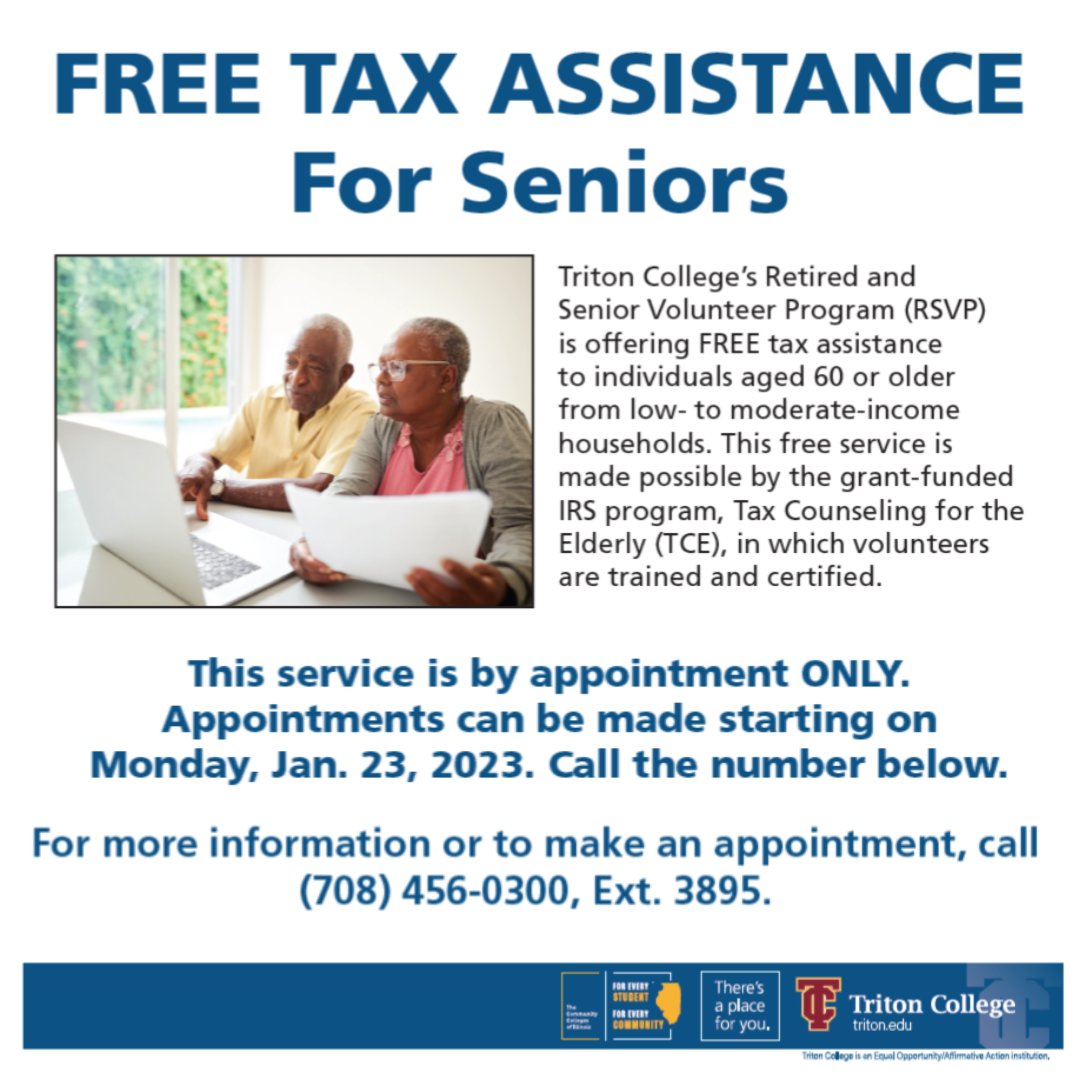 Triton College's Retired and Senior Volunteer Program (RSVP) is offering FREE tax assistance to individuals aged 60+ from low- to moderate-income households. 

We are happy to be a tax site for this program! This service is by appointment only. Just call 708-456-0300, Ext. 3895.