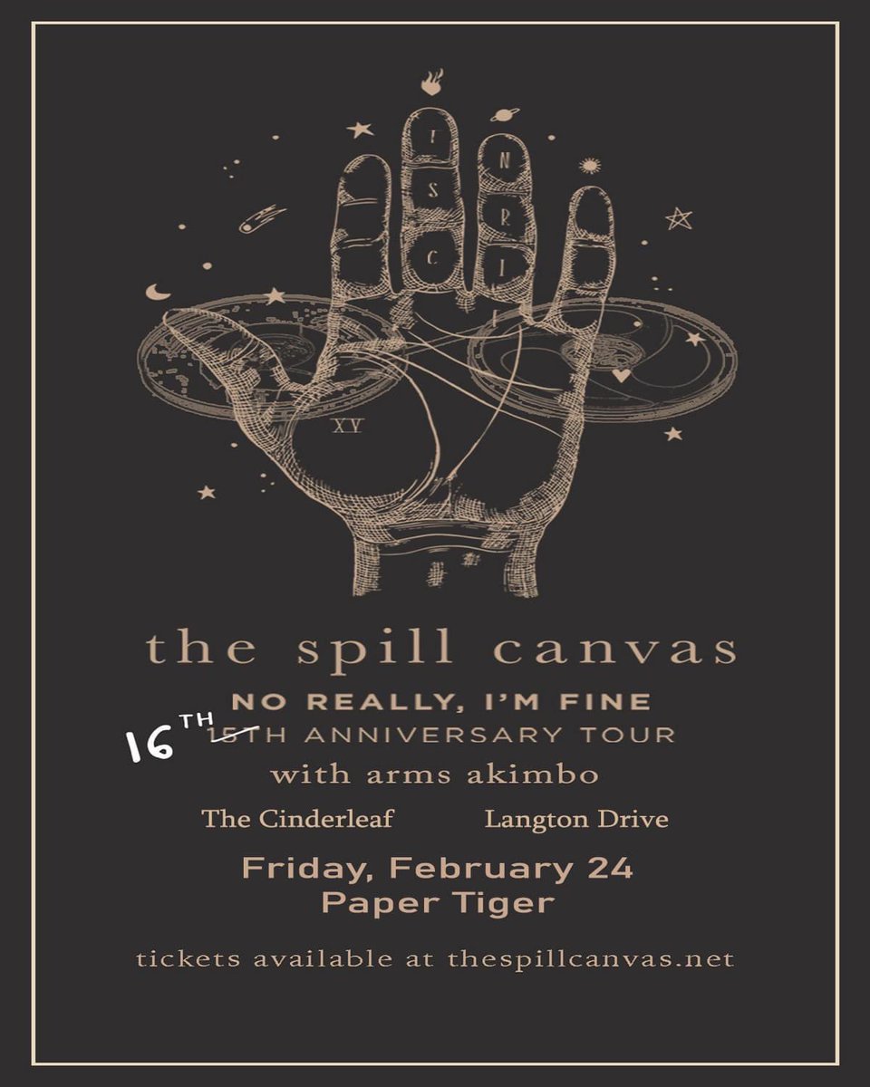Friday, February 24th at <a href="/papertigersa/">Paper Tiger</a> 

<a href="/thespillcanvas/">The Spill Canvas</a> ❕❕❕
<a href="/ArmsAkimboBand/">Arms Akimbo</a> 
<a href="/TheCinderleaf/">The Cinderleaf</a> 
@Langtondrive 

Tickets available at Twin.events ✔️