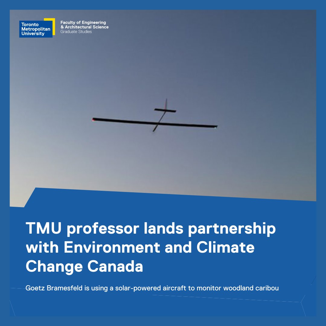Aerospace engineering professor Goetz Bramesfeld, has secured a partnership with Environment and Climate Change Canada to survey the natural habitats of woodland caribou using a solar-powered aircraft.