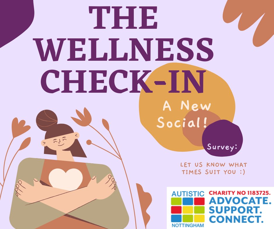 AutisticNotts's tweet photo. We've got a new social event in the works! Let us know when You would want to have a Wellness Check-In for online peer support on our survey here: https://t.co/PeAFoNe1JU
#AutisticSocials
#AutisticPeerSupport
#ActuallyAutistic
#Autism
#AutisticPride
#NothingAboutUsWithoutUs https://t.co/OIRExC5VeR