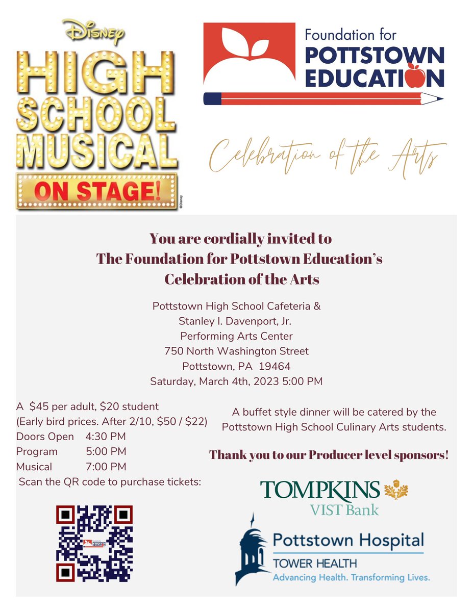 Get your tickets now.   Our Annual Celebration of the Arts, celebrating the students of the Pottstown School District Culinary and Performing Arts. Use the QRC  below to purchase tickets, includes dinner  and a ticket to the 7:00 PM performance of Disney's High School Musical.