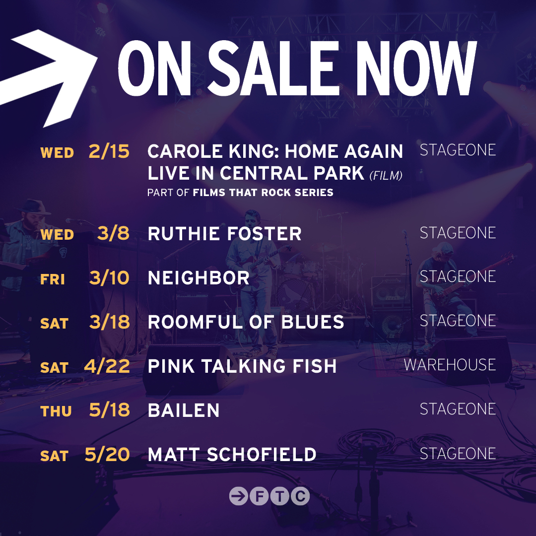 💥 ON SALE NOW‼️ » WED 2/15 Carole King: Home Again Live In Central Park (film) 🎥 ▸ WED 3/8 @_RuthieFoster_  ▸ FRI 3/10 <a href="/neighbortunes/">neighbor</a> ▸ SAT 3/18 Roomful of Blues 🎷 ▸ SAT 4/22 <a href="/PinkTalkingFish/">Pink Talking Fish</a> 🐠 ▸ THU 5/18 <a href="/BailenTheBand/">BAILEN</a> 🎵 ▸ SAT 5/20 <a href="/mattschofieldUK/">Matt Schofield</a> 🎸