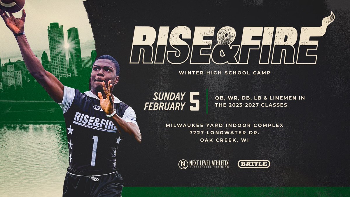 Rise &amp; Fire Milwaukee Camp is Only 2 Weeks Away - mailchi.mp/nxtlevelatx/rn…