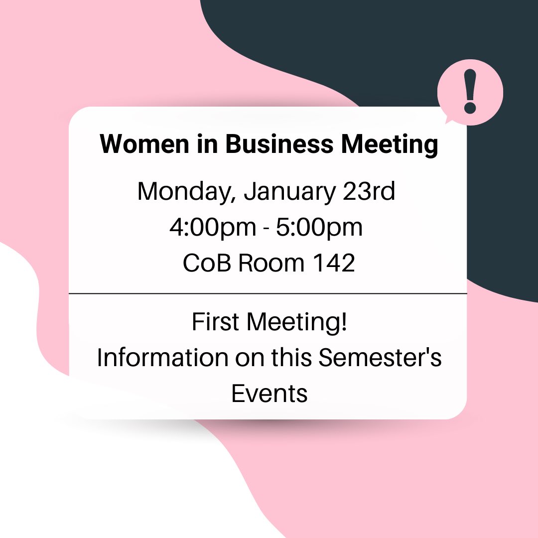 Join WIB on Monday for our Women in Business first meeting from 4:00-5:00 in the College of Business Room 142. See you there 📌