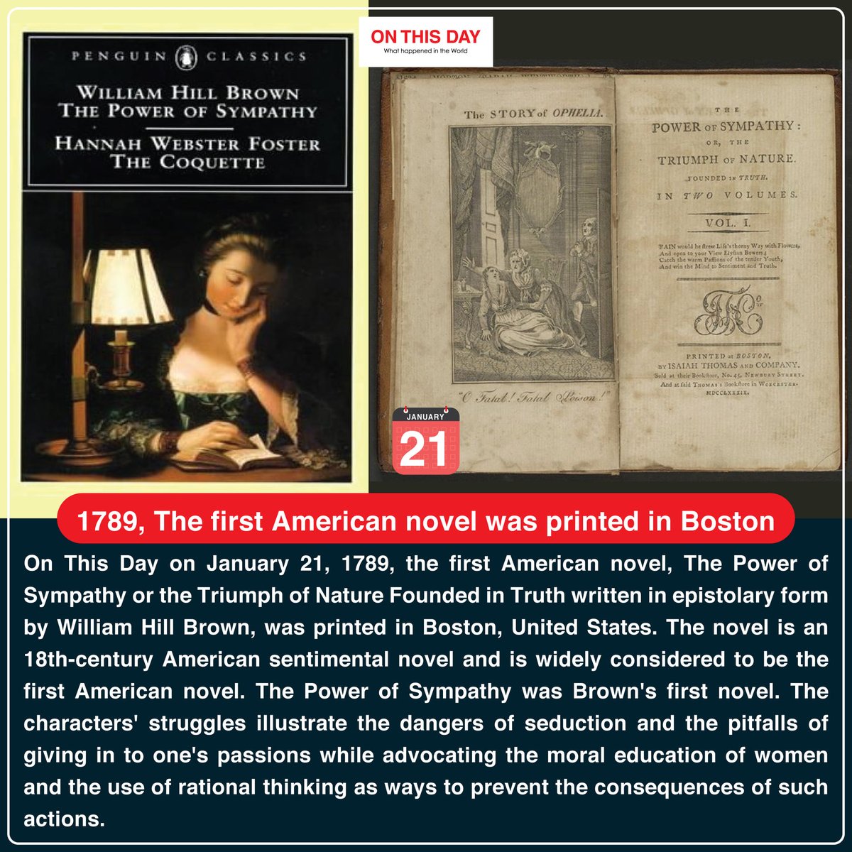 OnThisDayInWor1's tweet image. #OnThisDay 1789, The first American novel was printed in Boston
#January21 #doyouknow #historytoday #in1789 #234yearsago #onthisdayinhistory #firstamericannovel  #firstnove #americannovel #thepowerofsympathy #thepowerofsympathynovel #novel #williamhillbrown #boston #UnitedStates