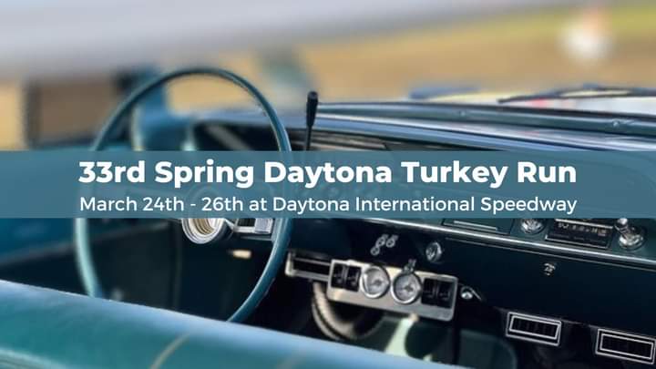 Joining Our Traffic Team Radio Network 33rd Spring Daytona Turkey Run Three days of classic car & family fun! Thousands of beautiful classic cars show & sale Swap Meet delicious food arts crafts Artisan Alley Mar. 24– Mar 26 Daytona International Speedway Turkeyrun.com