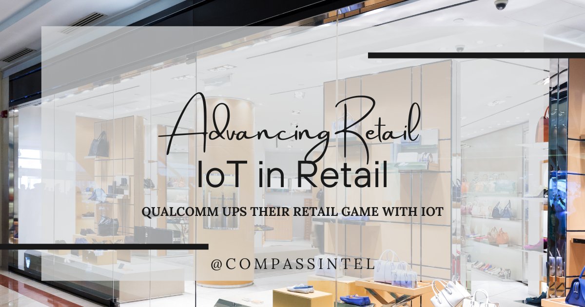 stephatkins's tweet photo. LATEST @CompassIntel BLOG by @stephatkins
"@Qualcomm Ups their Retail Game with IoT"
https://t.co/584WItteTg

#iot #retailtech #retailers #retail #iiot #internetofthings #AI #retailsales #retailtechnology #internetofthings #qualcomm #shelfedge #retailexperience #XR #compassintel https://t.co/lOfmExv5QR
