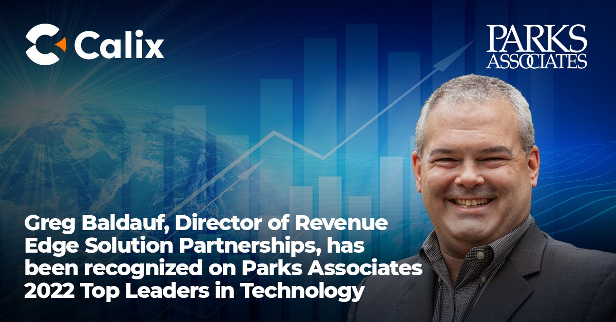 Calix is thrilled to congratulate Greg Baldauf on being recognized in the 2022 Top Leaders in Technology Connected Home and Security by @ParksAssociates. Thank you, Greg for your leadership in the industry to advance consumer technology. 

🔗ow.ly/6lR550Mwt2j