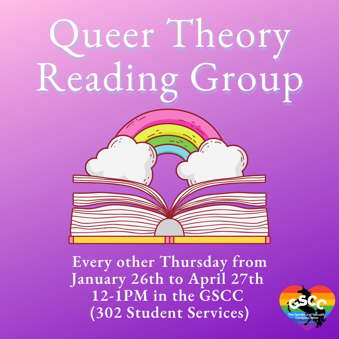 The first meeting of our Queer Theory Reading Group will be on January 26th from 12-1pm! We won't have any reading for this first meeting. Instead, this will be an opportunity to get to know everyone else in the group and discuss the group's trajectory!