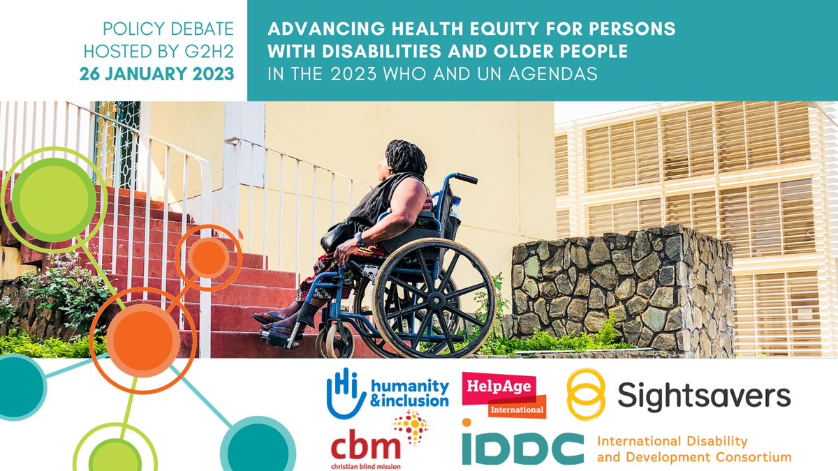 📢 SAVE THE DATE Join us for a webinar on 'Advancing health equity for persons with #disabilities & #OlderPeople in the 2023 @WHO & @UN agendas'. 📅 26 Jan 👉 Register: tiny.cc/7vk3vz @G2H2_Geneva @iddcconsortium @Sightsavers @HI_federation @CBM_Global @HelpAge