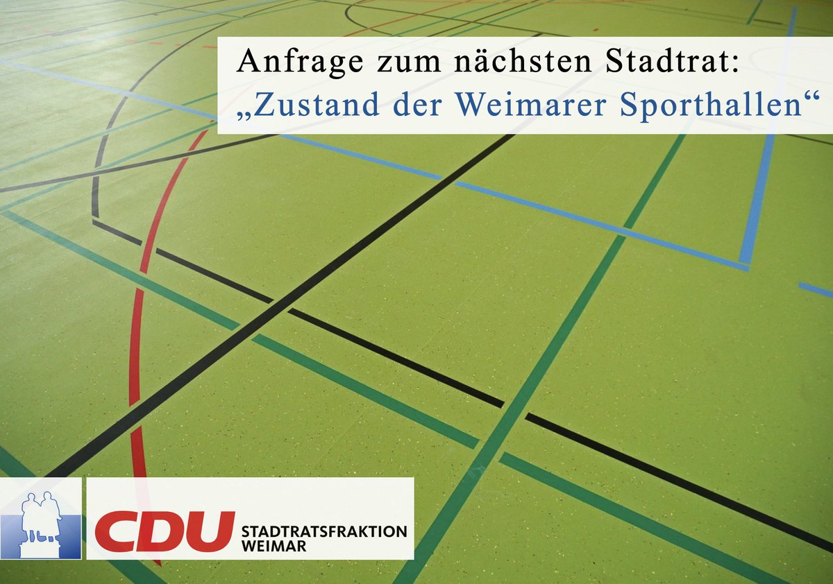 "Zustand der Weimarer Sporthallen"
Anfrage zur 29. Stadtratssitzung am 01.02.2023
Die vollständige Anfrage unter cdu-fraktion-weimar.de/anfragen-antr%…