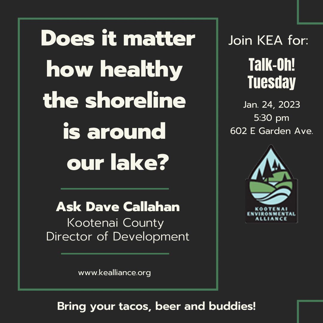 It’s time for Talk-Oh! Tuesday - join KEA and guest speaker Dave Callahan to talk Reducing Lakeshore Degradation. The conversation starts at 5:30 pm on Tuesday, Jan 24, at 602 E Garden Ave. See you there!