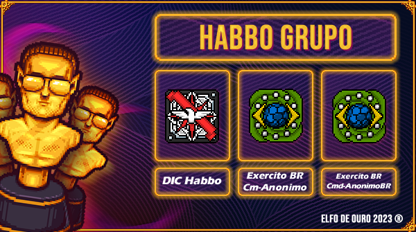 HabboNight's tweet photo. 🏆 #ElfodeOuro2023 - INDICADOS:

💫 HABBO GRUPO

⬩ DIC Habbo
⬩ Exercito BR - Cm-Anonimo
⬩ Exército BR - Cmd_AnonimoBR

Parabéns aos finalistas! 💫 https://t.co/TRnjkQJQDN