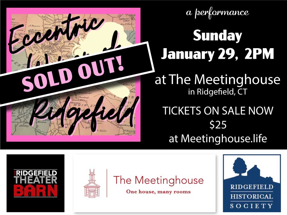 Thank you for the support! The Eccentric Women of Ridgefield production at The Meetinghouse located in Ridgefield, CT has SOLD OUT! We look forward to the show. #Ridgefieldct #Fairfieldcountyarts #Theaterbarnct #Danburyct