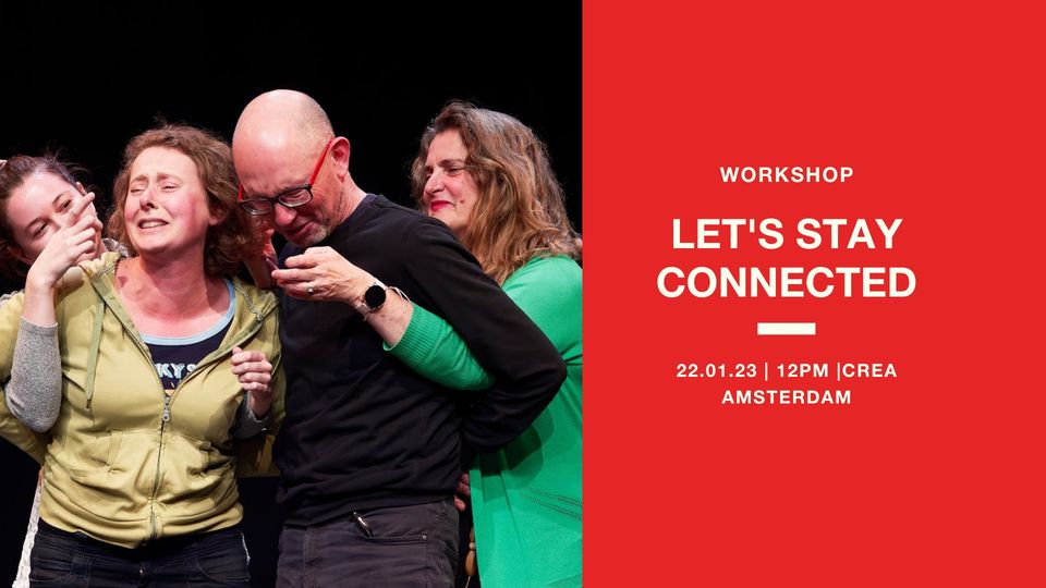 Our Sunday workshop this week is Let's Stay Connected. Human beings are wired for connection. Taught by Janette Warburton. Sunday, Jan. 22 at 12:00-14:00 at CREA. More info: easylaughs.nl/event-info/wor…