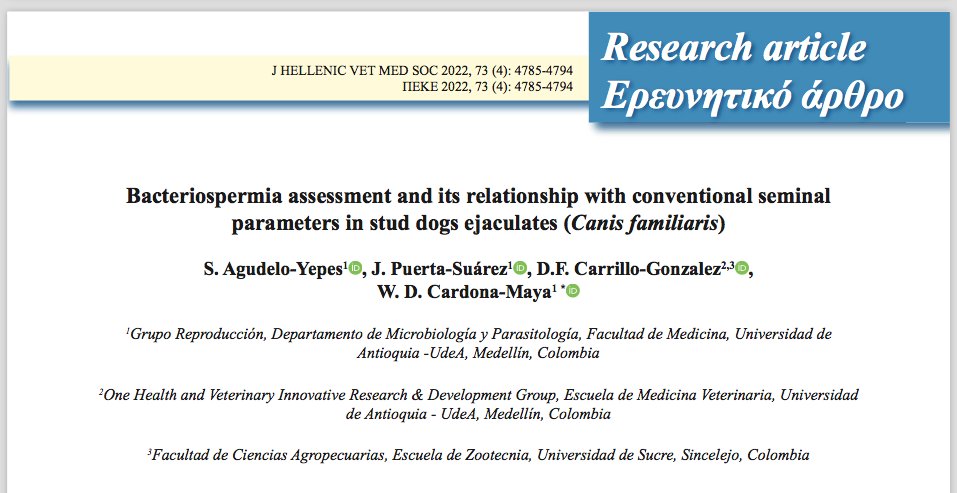 1/2 New paper with Agudelo-Yepes S, @JennifferPuerta and @DiegoFCarrilloG. @UdeA @Medicina_UdeA @Unisucre 

#Bacteriospermia assessment and its relationship with conventional #seminal parameters in stud dogs #ejaculates (Canis familiaris)
#PapersUdeA #Dogs
ejournals.epublishing.ekt.gr/index.php/jhvm…