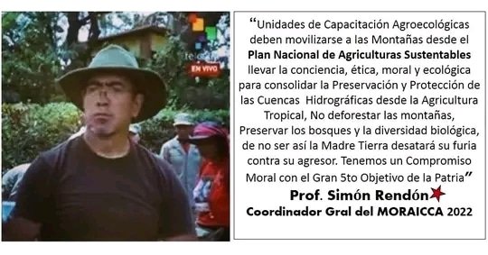 MORAICCA 📢 "Unidades de Capacitación Agroecológica deben movilizarse a las montañas desde el *Plan Nacional de Agriculturas Sustentables* Viva el Gran 5to Objetivo Histórico de la Patria". Prof. Simón Rendón Cordinador Gral del MORAICCA.
#PuebloLegislador