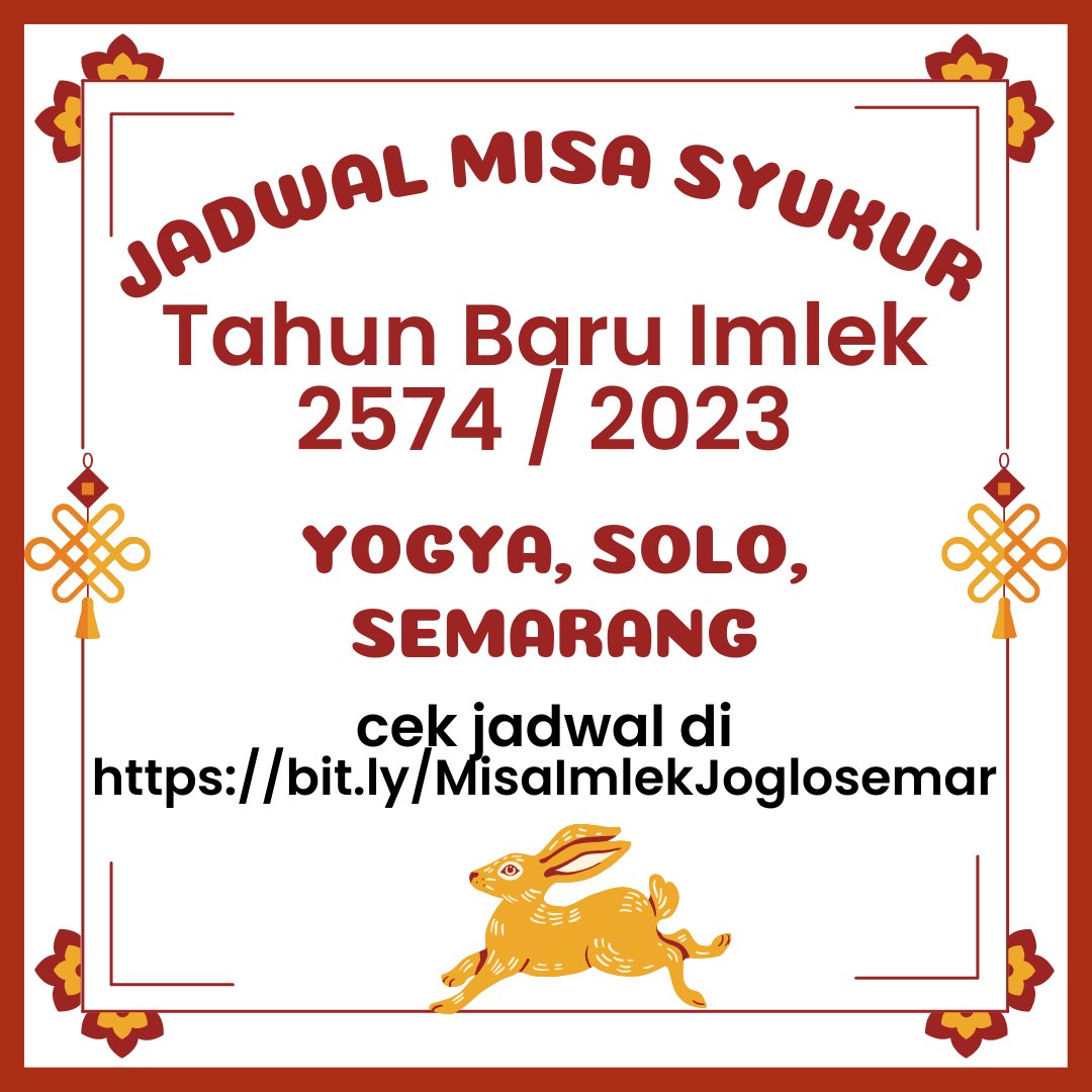 katolikkeren's tweet photo. Bagi yg akan imlekan di Yogya, Solo, Semarang nih jadwal Misa Syukur Imlek nya https://t.co/Ml9LaJopgq
#katolikkeren #imlek2023 #misaimlek #misaimlek2023 #imlek2574 @komsoskas #imleksurakarta #imleksemarang #imlekjogja #infosolo #pasargede #infojogja #infosemarang https://t.co/QKQHupRKnA