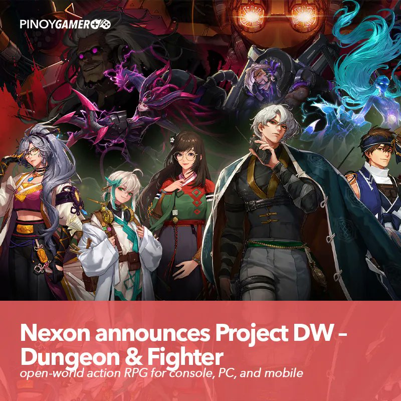 pinoygamerph's tweet image. Nexon announces Project DW – Dungeon &amp;amp; Fighter #projectdw #dungeonandfighter #pinoygamer