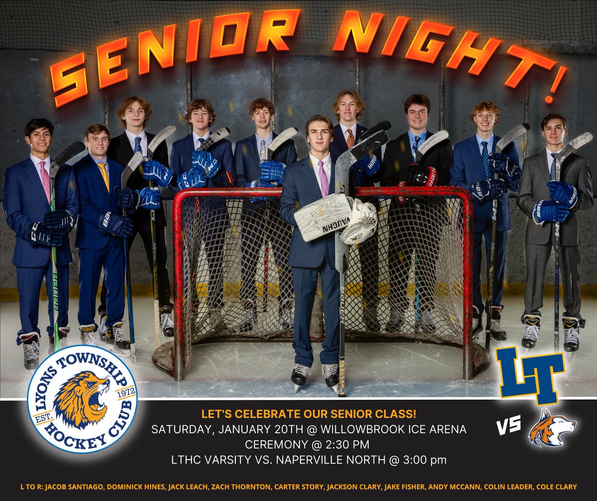 It's that time of the year! LTHC will hold Senior Night ceremonies at 2:30 pm tomorrow afternoon in advance of the 3:00 pm home game vs Napperville North. 

Come out and celebrate this year's seniors as well as support the team!  <a href="/LTHockey/">LyonsTownshipHockey</a> <a href="/jt_principal/">JTPrincipal</a> #lthockeyclub