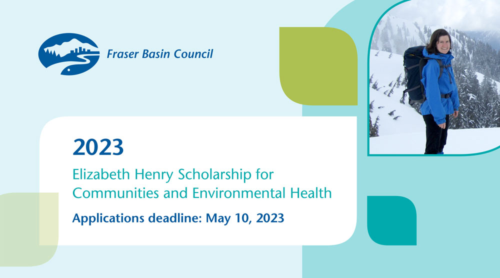 📢#sholarship - To graduate students, the Fraser Basin Council is accepting applications now through May 10 for this years $4,000 Elizabeth Henry Scholarship for Communities and Environmental Health. Link below to learn more⬇️
lnkd.in/g4N2F2b
#graduatestudents